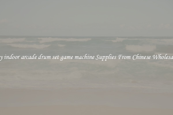 Buy indoor arcade drum set game machine Supplies From Chinese Wholesalers