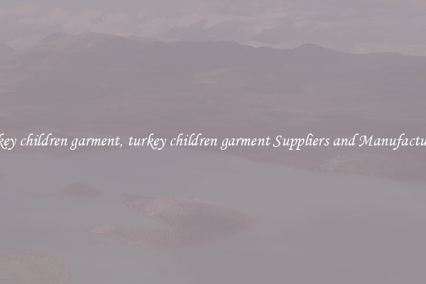 turkey children garment, turkey children garment Suppliers and Manufacturers