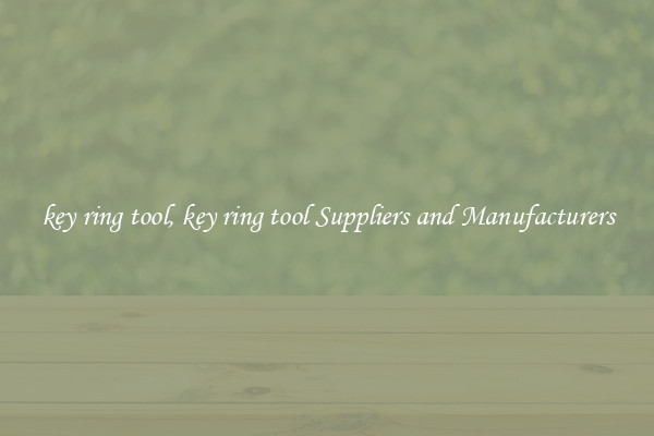 key ring tool, key ring tool Suppliers and Manufacturers