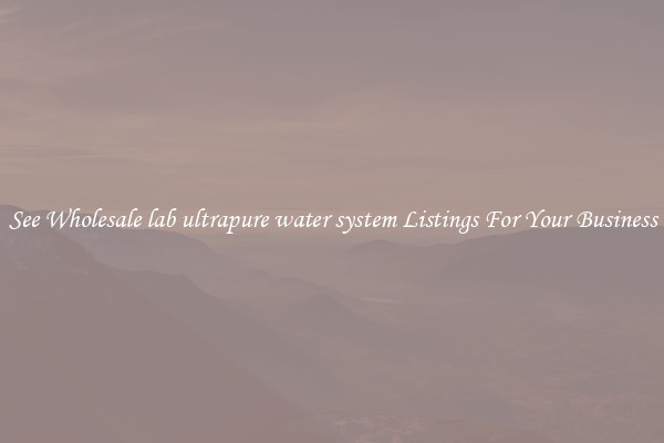 See Wholesale lab ultrapure water system Listings For Your Business