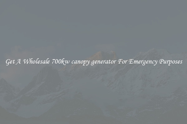 Get A Wholesale 700kw canopy generator For Emergency Purposes