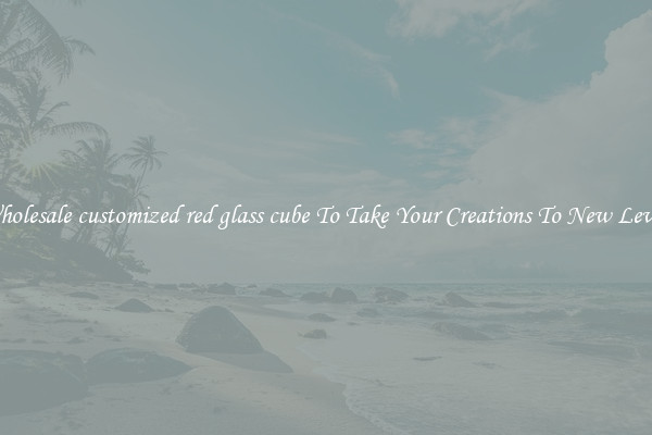 Wholesale customized red glass cube To Take Your Creations To New Levels