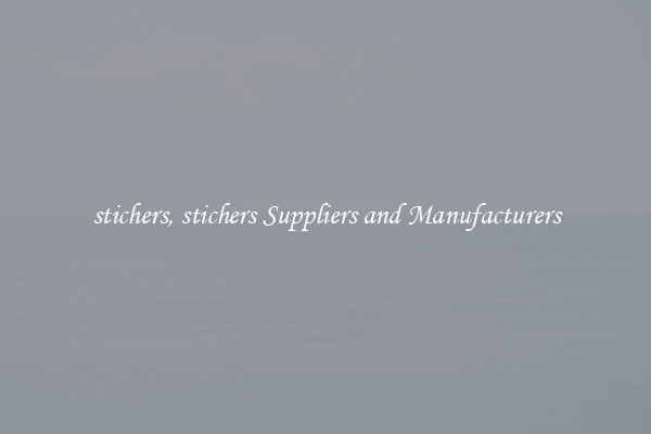 stichers, stichers Suppliers and Manufacturers